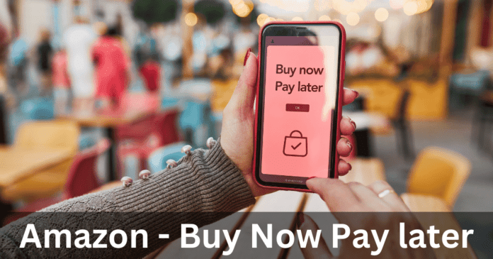 Amazon Buy Now Pay Later - India