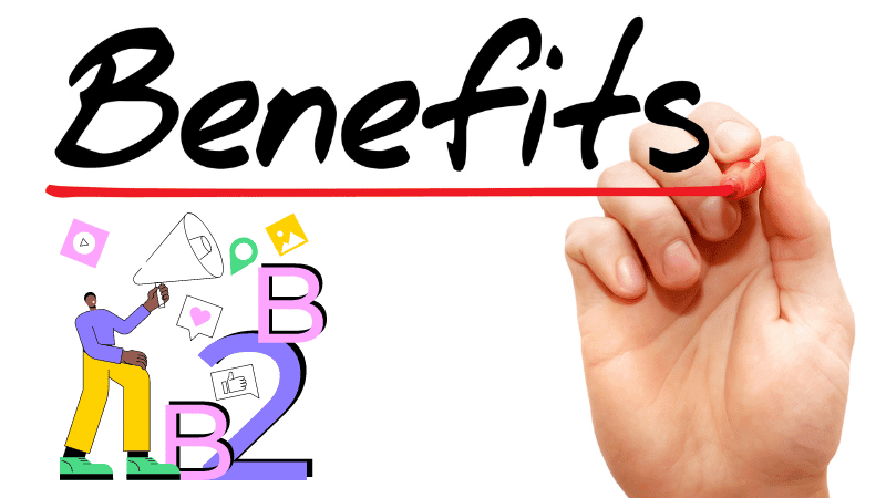 B2B Business To Business Benefits