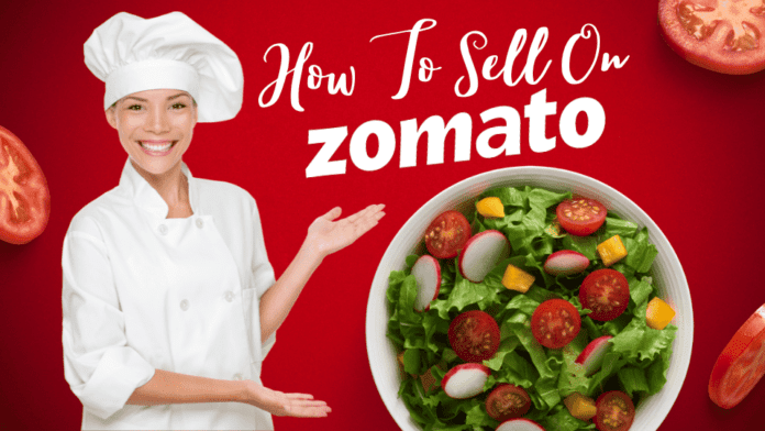 How to Sell on Zomato - Step by Step Process