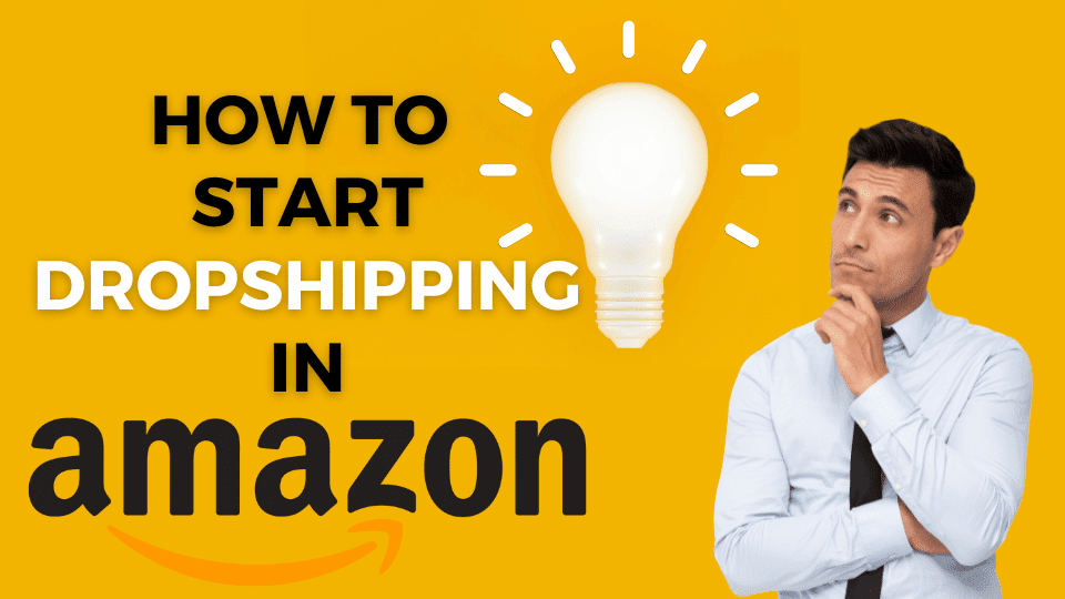 How to Start Dropshipping on Amazon Without Money