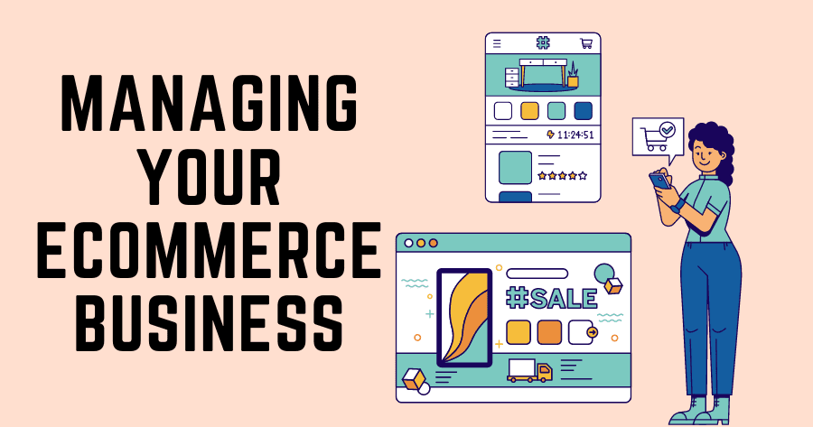 Managing Your Ecommerce Business