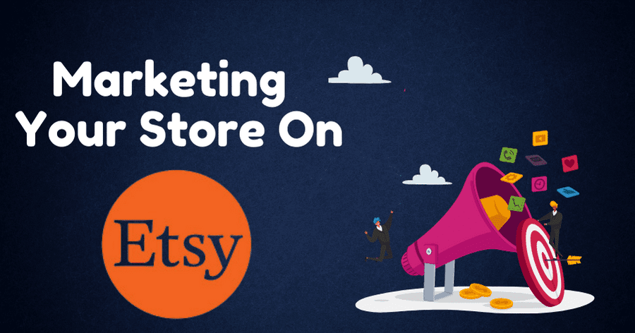 Marketing Your Etsy Shop