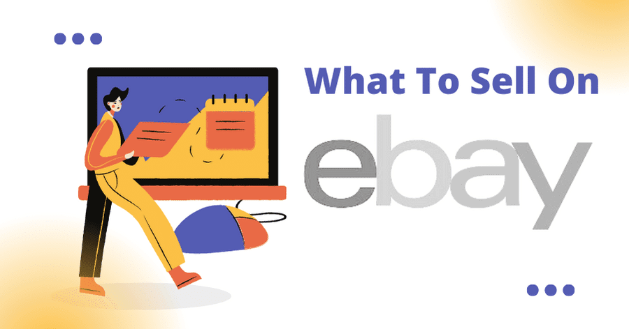 What To Sell On Ebay