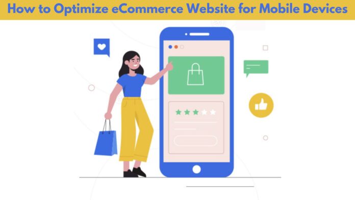 How to Optimize eCommerce Website for Mobile Devices by Ebizzguru