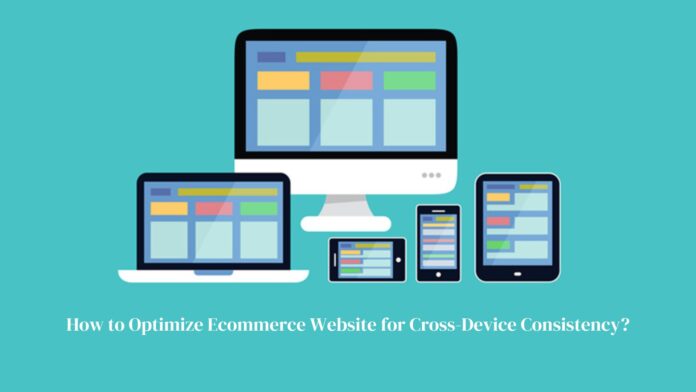 Optimization of eCommerce Website for Cross Device Consistency by Ebizzguru