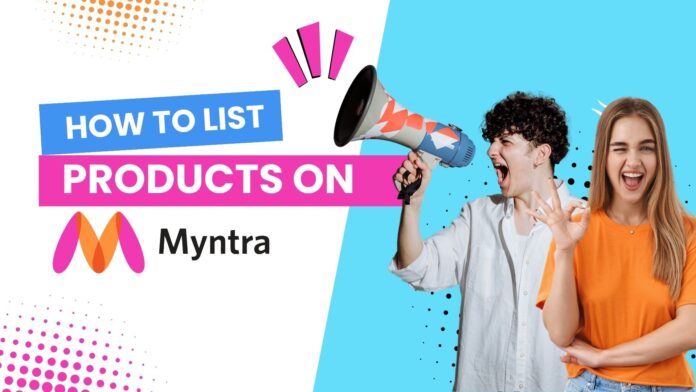 How to List Products on Myntra by Ebizzguru